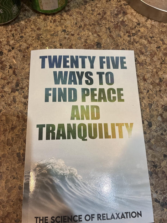 ways to find peace and tranquility; Twenty Five Ways To Find Peace 